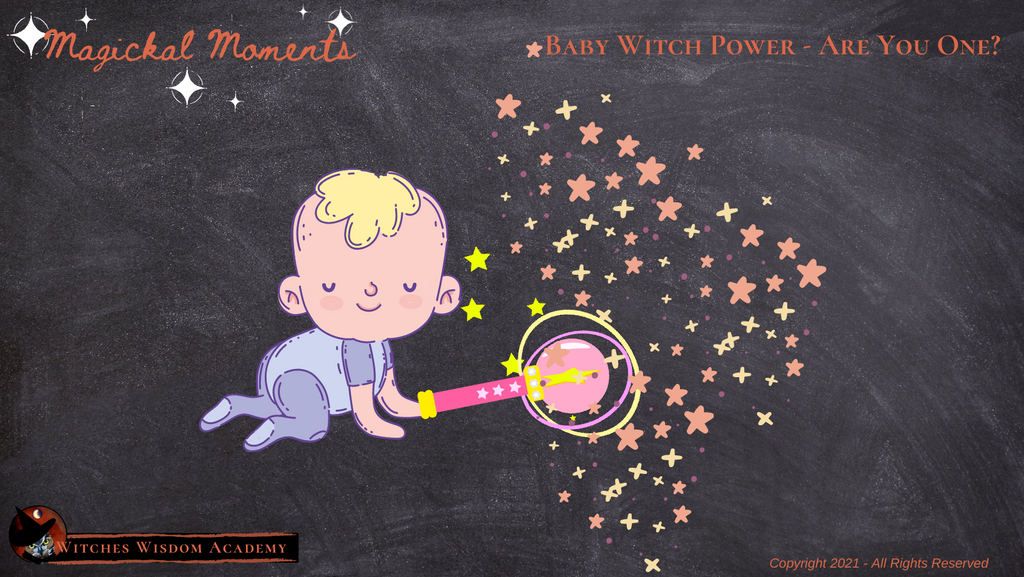 Baby Witch Power - Are You One?