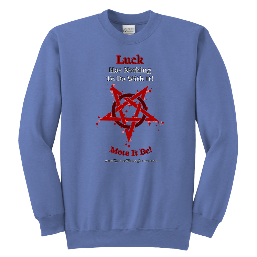 Not Luck - Youth Crewneck Sweatshirt