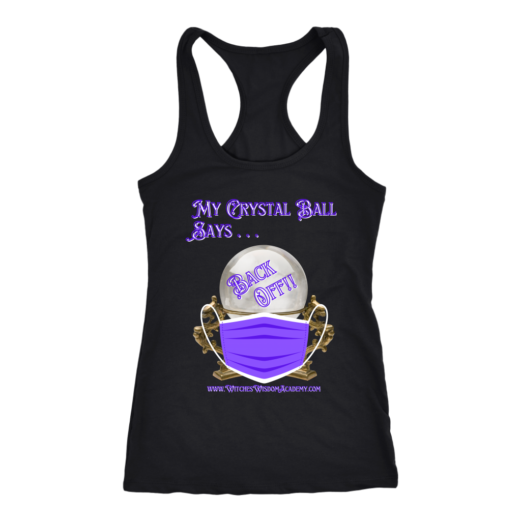 Crystal Ball "Back Off" Mask - Next Level Racerback Tank