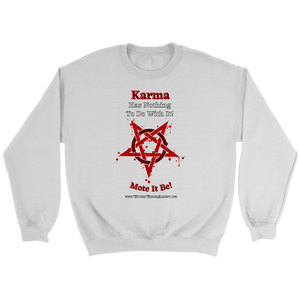 Not Karma Pentacle - Crewneck Sweatshirt