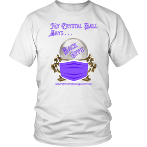 Crystal Ball "Back Off" Mask - District Unisex Shirt