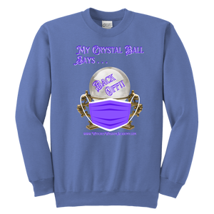Crystal Ball "Back Off" Mask - Youth Crewneck Sweatshirt