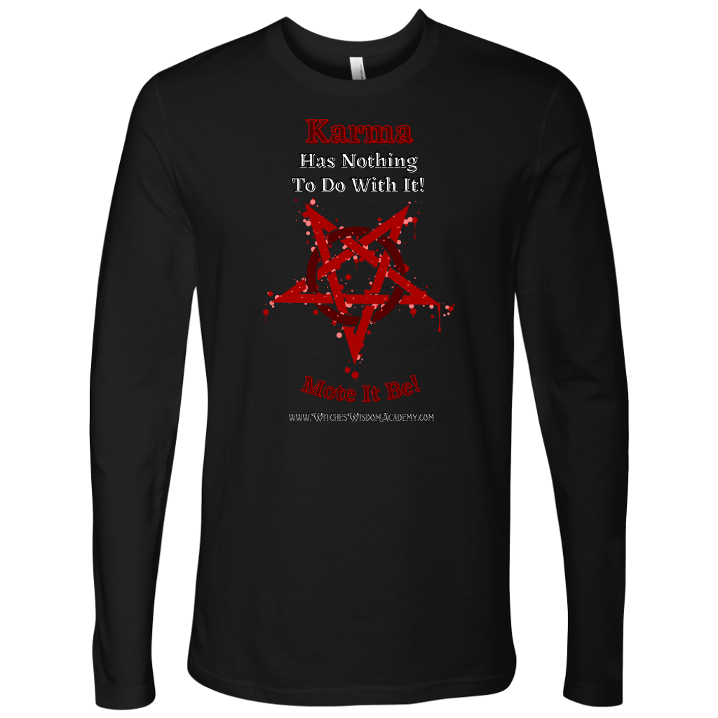 Not Karma Pentacle - Next Level Mens Long Sleeve