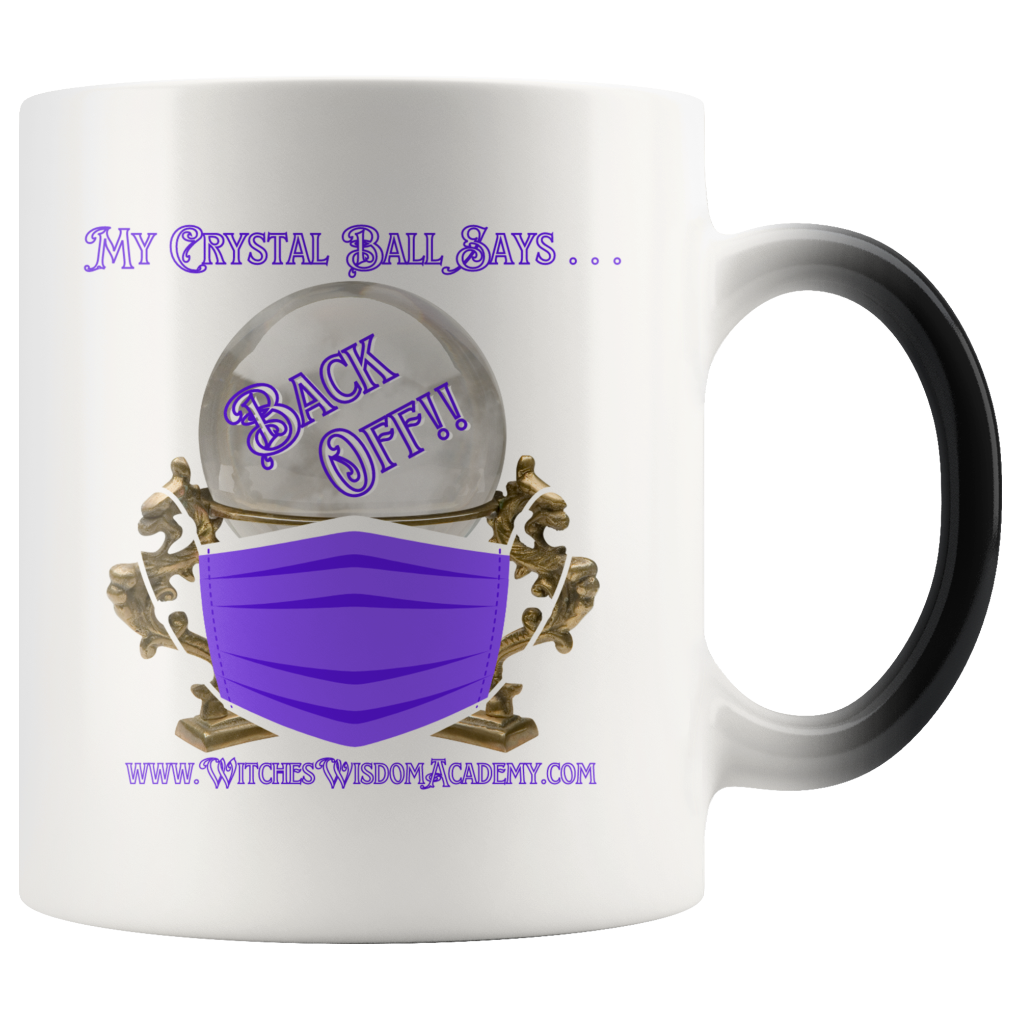 Crystal Ball Says "Back Off", Mask - Magic Mug