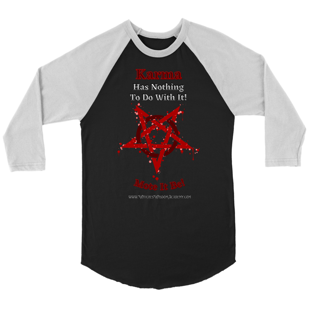 Not Karma Pentacle - Canvas Unisex 3/4 Raglan