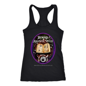 Beware Educated Witch - Next Level Racerback Tank