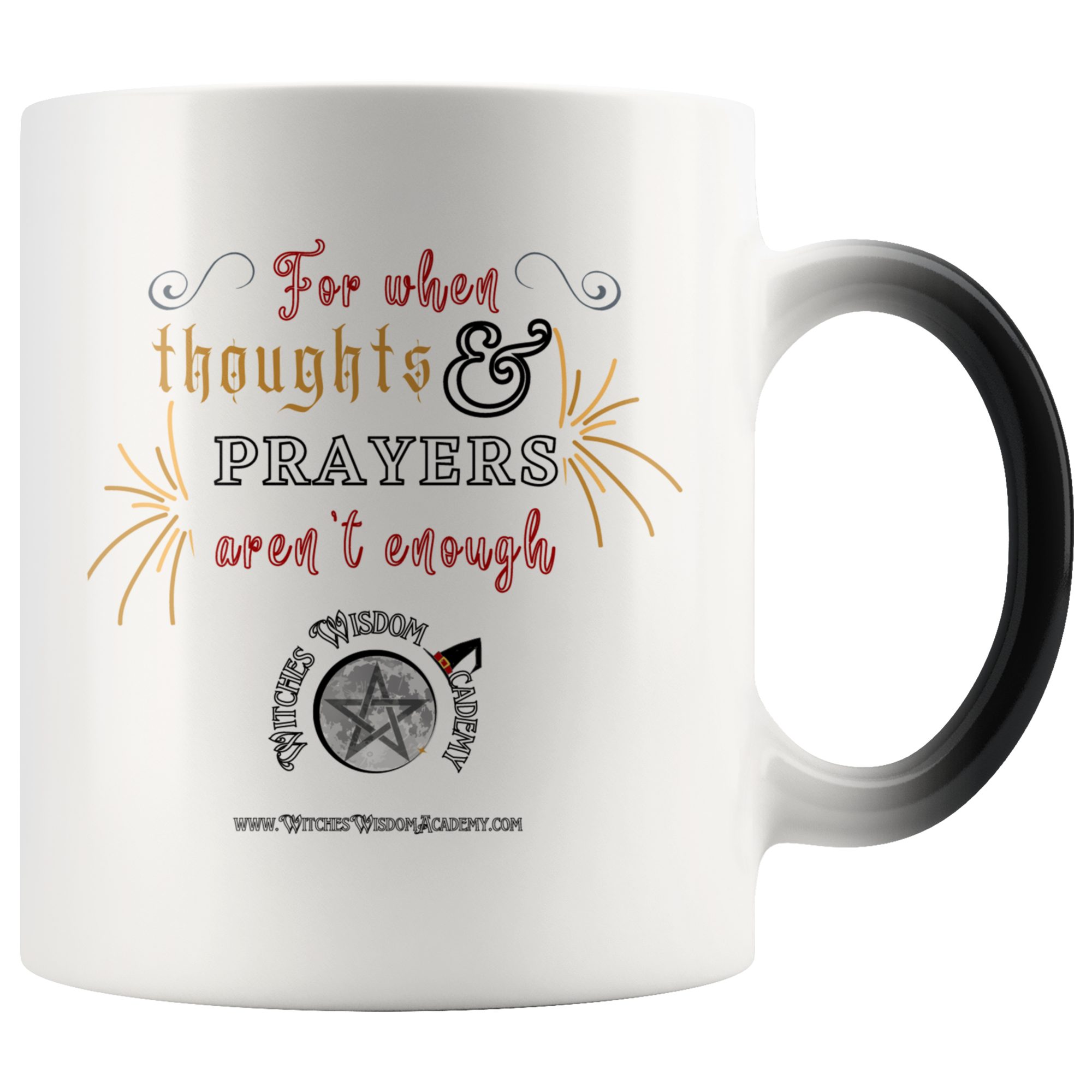 Thoughts & Prayers Aren't Enough - Magic Mug