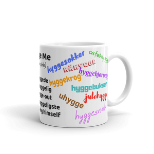Hygge like a true Dane.  Matching English equivalents are color-coded on the other side of the mug.