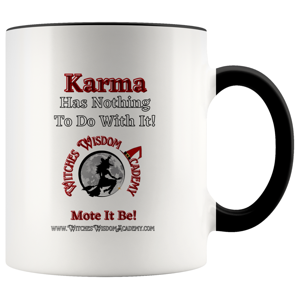 Not Karma, Witch - Accent Mug
