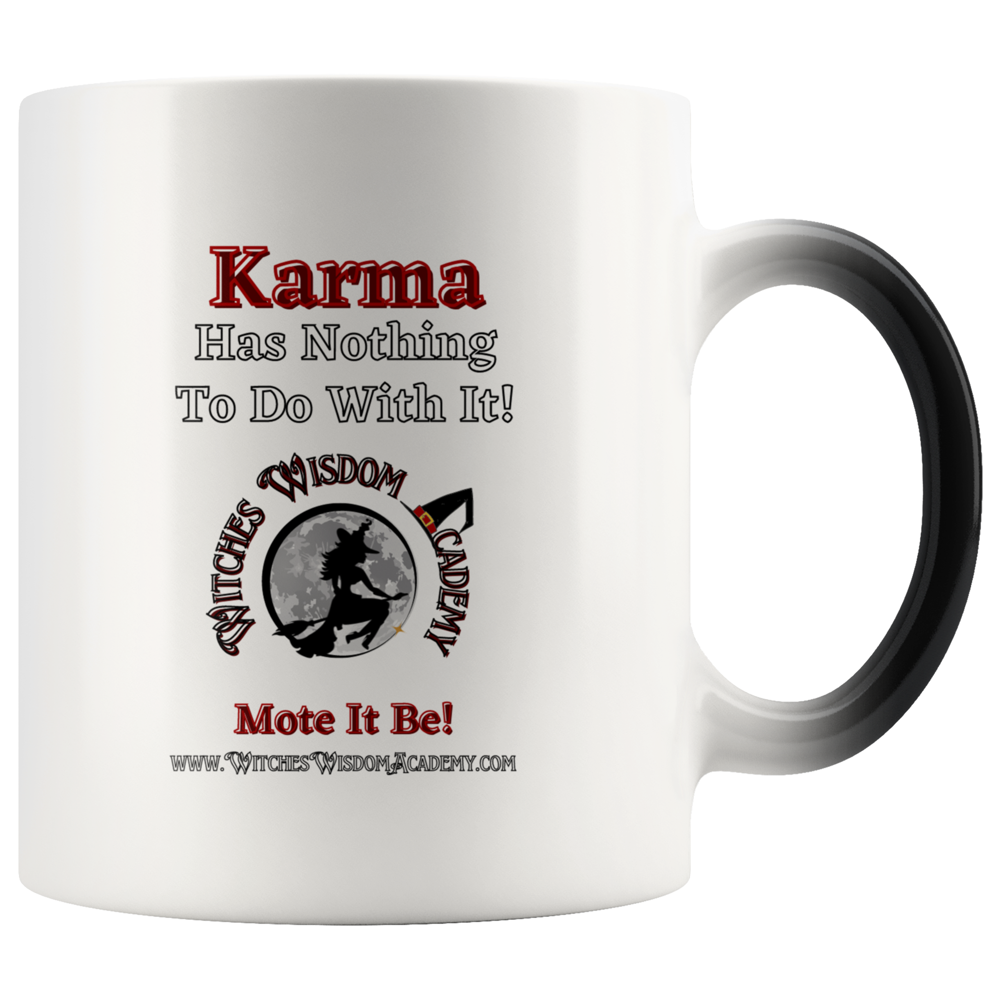 Not Karma, Witch - Magic Mug