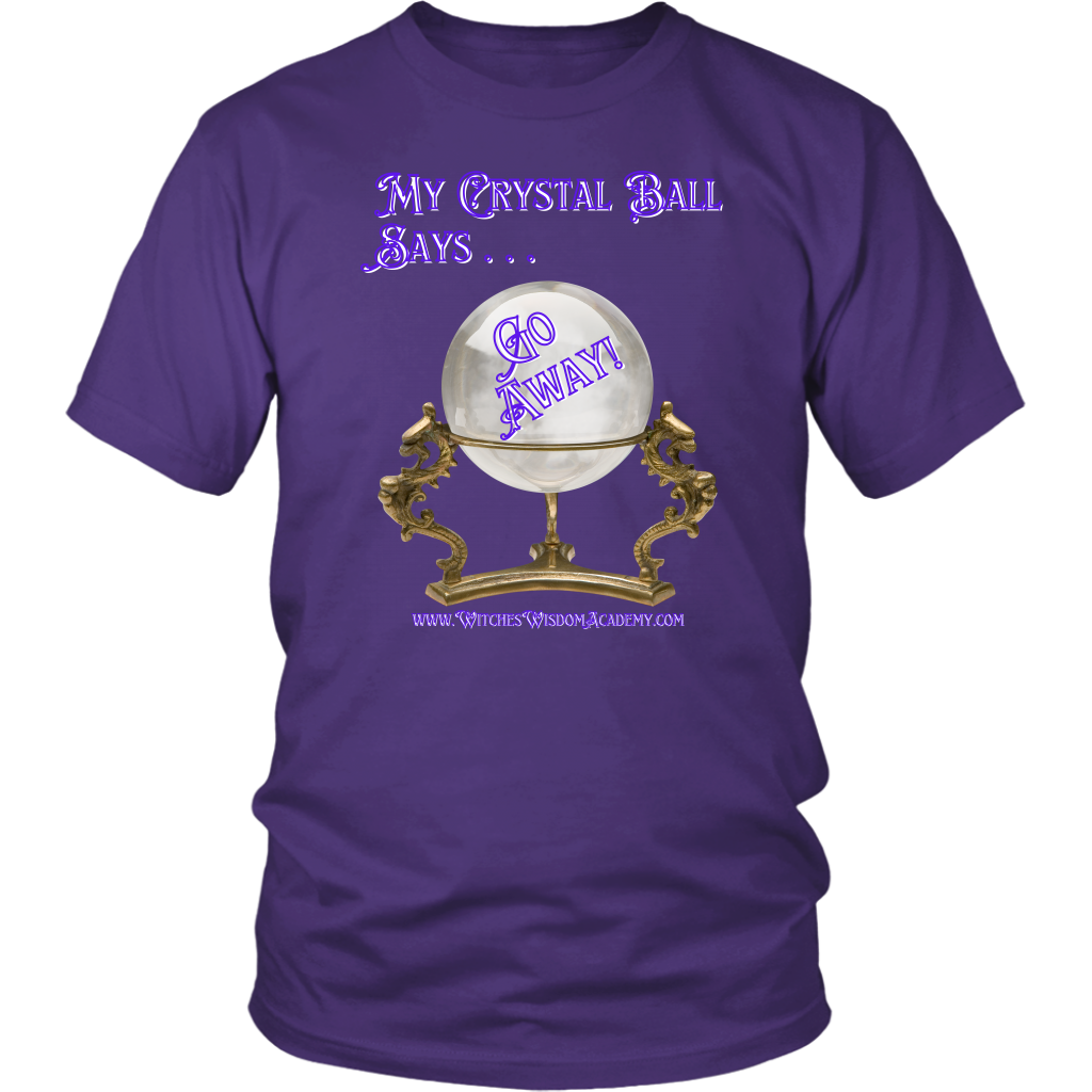 T-Shirt - Crystal Ball, Go Away