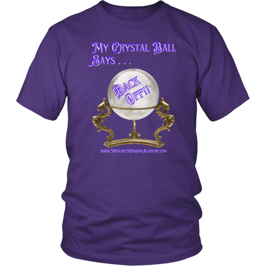 T-Shirt - Crystal Ball, Back Off