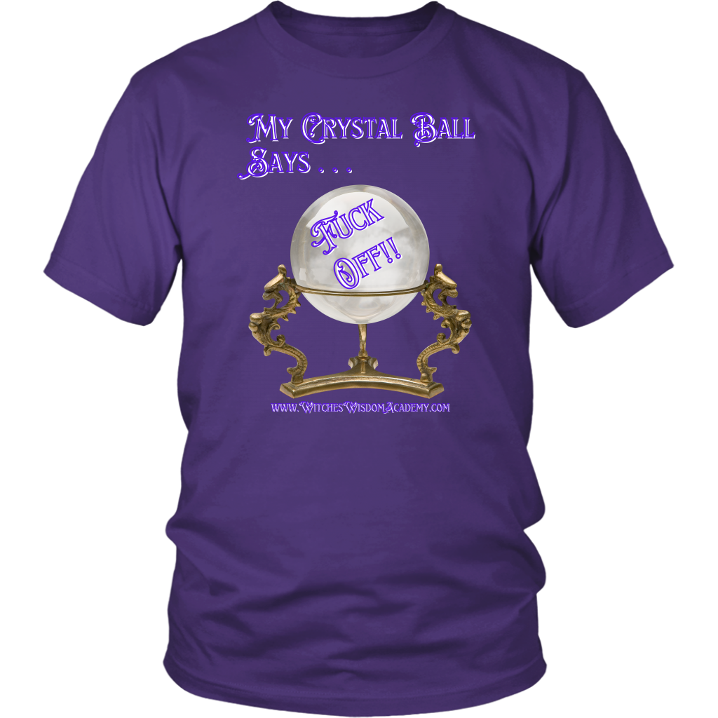 T-Shirt - Crystal Ball, Fuck Off